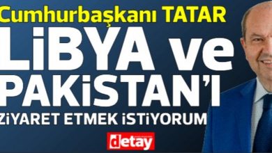 Photo of President Ersin Tatar: I want an official visit to Libya and Pakistan, and I have asked Turkey to support me for that
